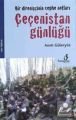 Bir Direnişçinin Cephe Notları Çeçenistan Günlüğü, Çıra Yayınları