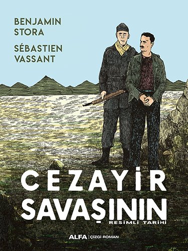 Cezayir Savaşının Resimli Tarihi, Benjamin Stora