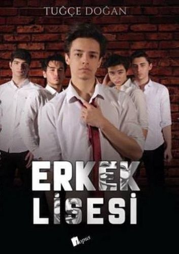 Erkek Lisesi Ciltli, Tuğçe Doğan, Lopus Yayınları