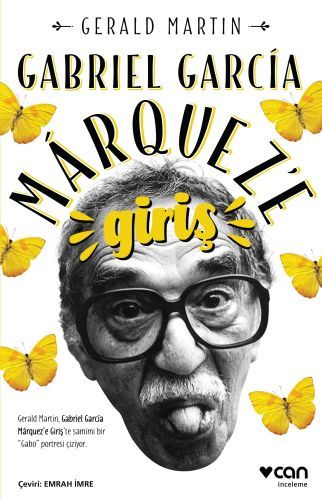Gabriel Garcia Marquez’e Giriş, Gerald Martin