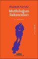 Mutluluğun Sakıncaları, Elizabeth Farrelly