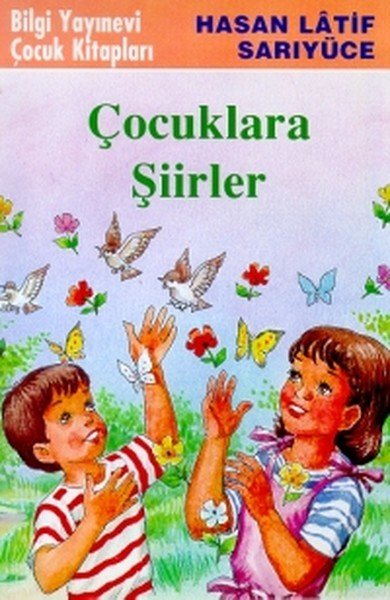 Çocuklara Şiirler, Hasan Latif Sarıyüce