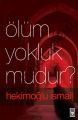Ölüm Yokluk Mudur?, Hekimoğlu İsmail