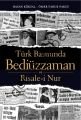 Türk Basınında Bediüzzaman ve Risale-i Nur