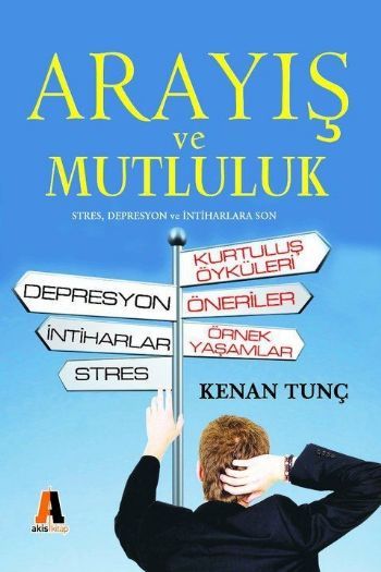 Arayış ve Mutluluk - KenanTunç