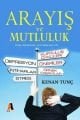 Arayış ve Mutluluk - KenanTunç