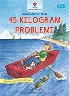 45 Kilogram Problemi Matematik Her Yerde, Tübitak