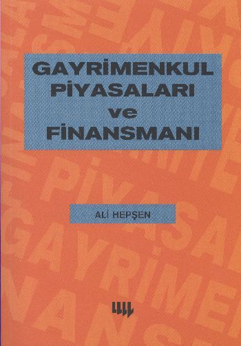 Gayrimenkul Piyasaları ve Finansmanı, Ali Hepşen, Literatür