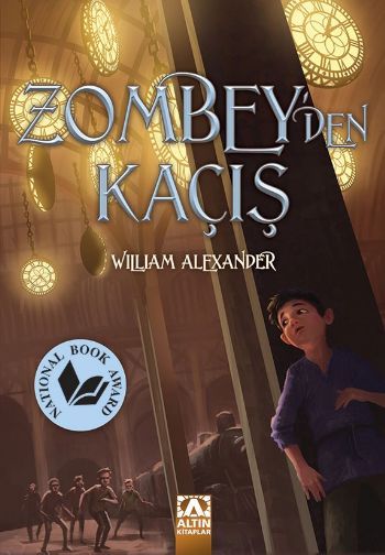 Zombey'den Kaçış, William Alexander, Altın Kitaplar