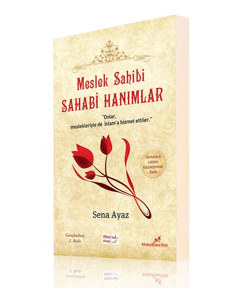 Meslek Sahibi Sahabi Hanımlar (Osmanlıca - Latince ), Sena Ayaz, Rika Kitap