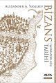 Bizans İmparatorluğu Tarihi (Ciltli), Alexander A. Vasiliev