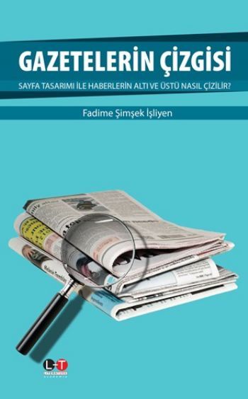 Gazetelerin Çizgisi, Fadime Şimşek İşliyen, Literatürk Academia