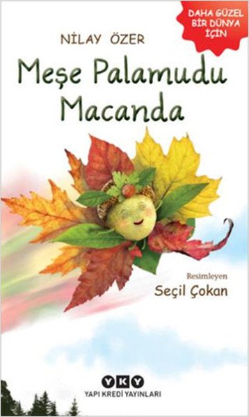 Meşe Palamudu Macanda, Nilay Özer