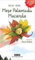Meşe Palamudu Macanda, Nilay Özer