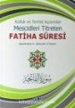 Kulluk ve Tevhid Açısından Mescidleri Titreten Fatiha Suresi