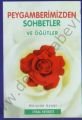 Peygamberimizden Sohbetler Ve Öğütler, Uysal Yayınevi