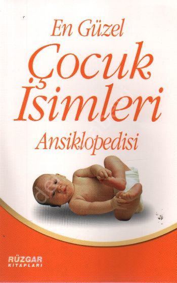 En Güzel Çocuk İsimleri Ansiklopedisi (Özel Baskı) İthal Kağıt/Roman B, Rüzgar Kitapları