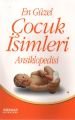 En Güzel Çocuk İsimleri Ansiklopedisi (Özel Baskı) İthal Kağıt/Roman B, Rüzgar Kitapları