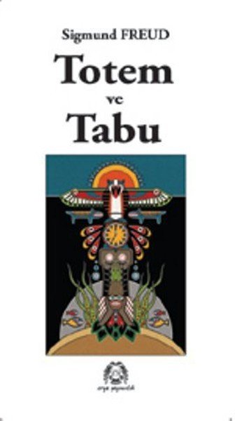 Totem ve Tabu, Sigmund Freud, Arya Yayıncılık