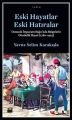 Eski Hayatlar Eski Hatıralar, Yavuz Selim Karakışla, Doğan Kitap