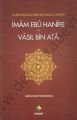 İmam Ebu Hanife ve Vasıl Bin Ata; İslam Düşüncesinin İki Kurucu Önderi
