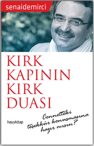 Kırk Kapının Kırk Duası, Senai Demirci