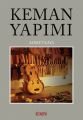 Keman Yapımı, Ahmet Kaya