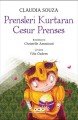 Prensleri Kurtaran Cesur Prenses, Claudia Souza