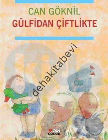 GÜLFİDAN ÇİFTLİKTE, Can Göknil