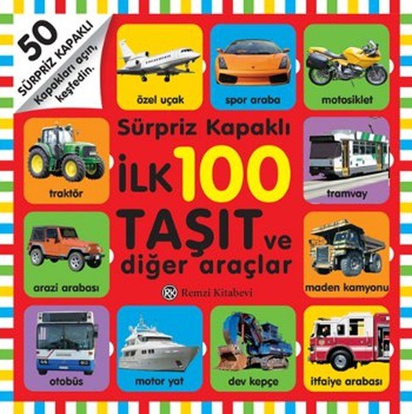 Sürpriz Kapaklı İlk 100 Taşıtlar, 	Remzi Kitabevi