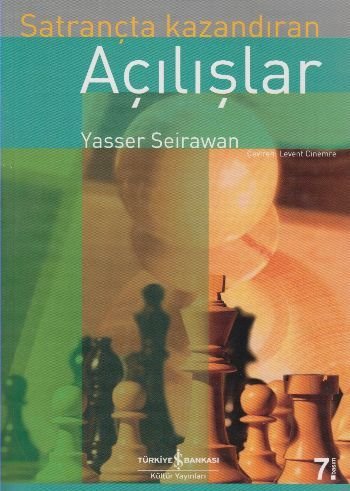Satrançta Kazandıran Açılışlar, Yasser Seirawan