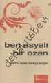 Ben Asyalı Bir Ozan, Metin Önal Mengüşoğlu