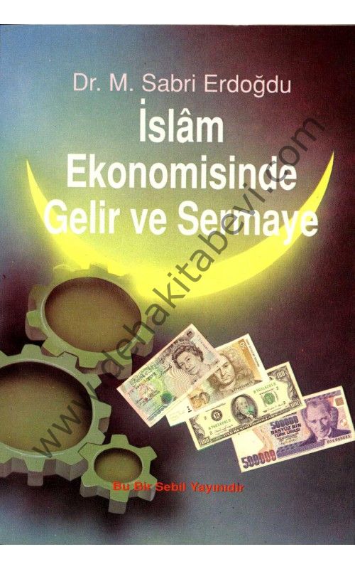 İslâm Ekonomisinde Gelir ve Sermâye