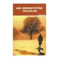 Aşk Medeniyetine Yolculuk, Etüt Yayınları
