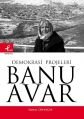 Demokrasi Projeleri, Banu Avar