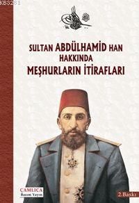 Sultan Abdülhamid Han Hakkında Meşhurların İtirafları, Yavuzhanlı Osmanoğlu