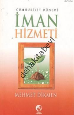 Cumhuriyet Dönemi İman Hizmeti, Mehmet Dikmen