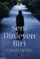 Seni Dinleyen Biri, Cihan Aktaş