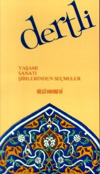 Dertli Yaşamı Sanatı Şiirlerinden Seçmeler, Muzaffer Uyguner