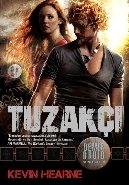 Tuzakçı, Kevin Hearne