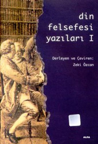 Din Felsefesi Yazıları I, Zeki Özcan