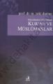 Nüzulünden Günümüze Kuran ve Müslümanlar