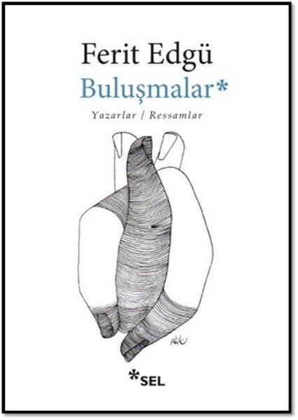 Buluşmalar, Ferit Edgü