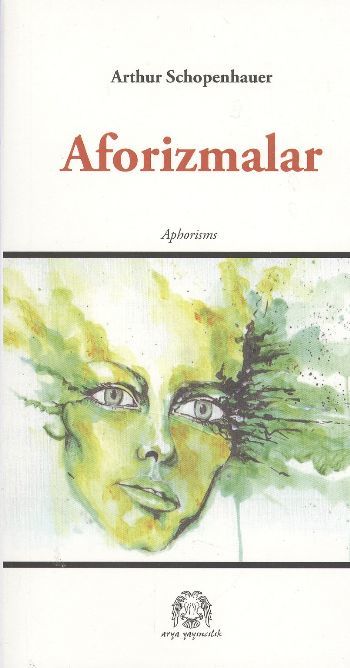 Aforizmalar, Arthur Schopenhauer, Arya Yayıncılık