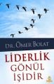 Liderlik Gönül İşidir
