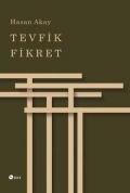 Tevfik Fikret, Hasan Akay, Şule Yayınları
