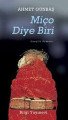 Miço Diye Biri, Ahmet Günbaş