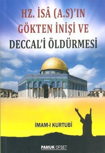 Hz. İsa A.S. 'ın Gökten İnişi ve Deccal'i Öldürmesi Sır 008 P16