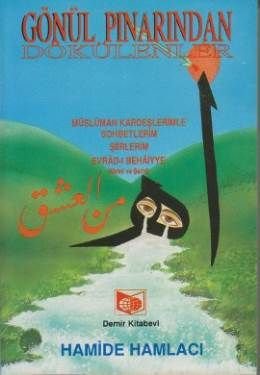 Gönül Pınarından Dökülenler, Hamide Hamlacı