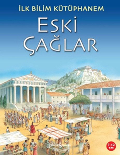 İlk Bilim Kütüphanem Eski Çağlar,